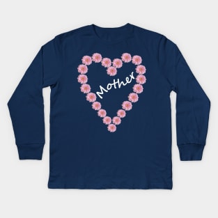 Mother Floral Heart for Mothers Day Kids Long Sleeve T-Shirt